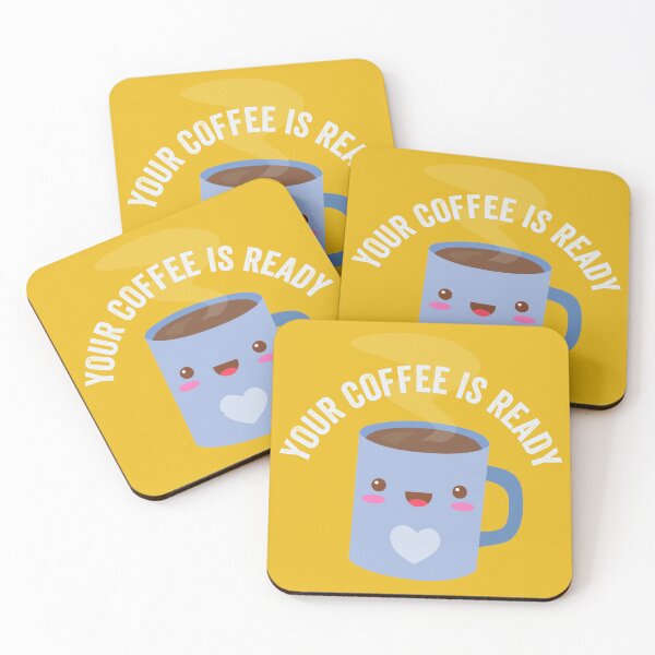 Item preview, Your Coffee Is Ready designed and sold by gkao.