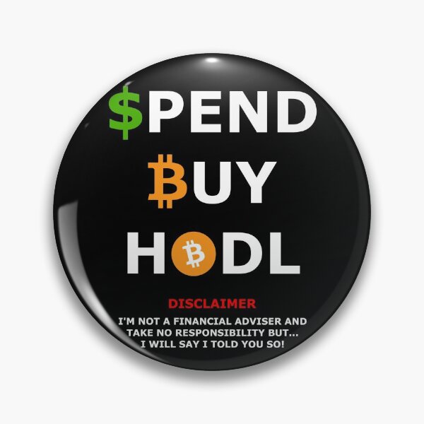 Item preview, SPEND DOLLARS BUY BITCOIN AND HODL WITH DISCLAIMER designed and sold by stretchtees.