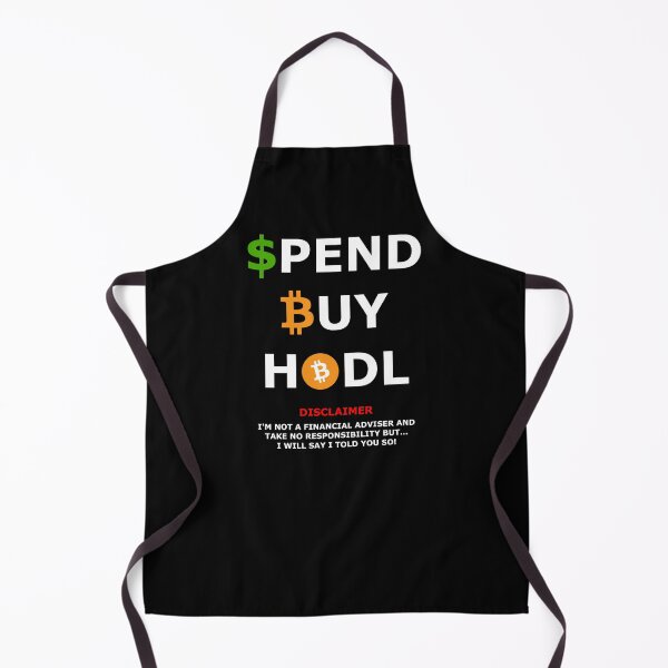 Item preview, SPEND DOLLARS BUY BITCOIN AND HODL WITH DISCLAIMER designed and sold by stretchtees.