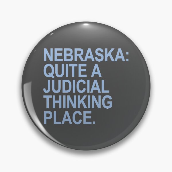 Item preview, Nebraska - Quite a Judicial Thinking Place (blue/gray) designed and sold by Thelittlelord.