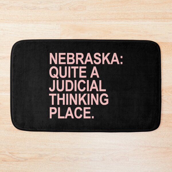 Item preview, Nebraska - Quite a Judicial Thinking Place (pink) designed and sold by Thelittlelord.
