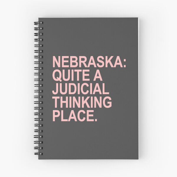 Item preview, Nebraska - Quite a Judicial Thinking Place (pink/gray) designed and sold by Thelittlelord.