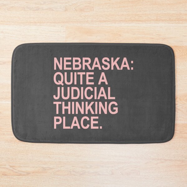 Item preview, Nebraska - Quite a Judicial Thinking Place (pink/gray) designed and sold by Thelittlelord.