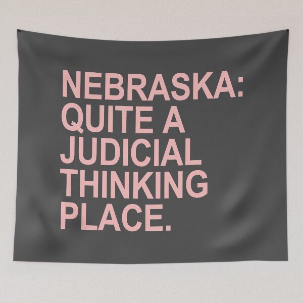 Item preview, Nebraska - Quite a Judicial Thinking Place (pink/gray) designed and sold by Thelittlelord.