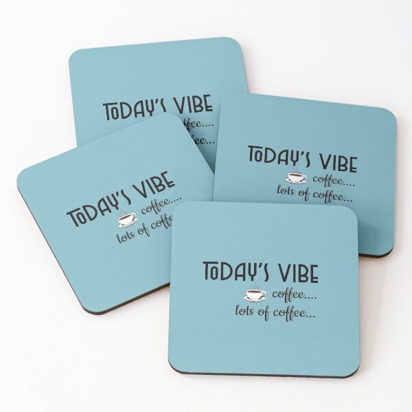 Item preview, todays vibe, coffee, more coffee, lots of coffee, funny, sarcastic, coffee, caffeine, lovers designed and sold by helkav.