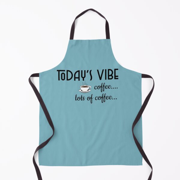 Item preview, todays vibe, coffee, more coffee, lots of coffee, funny, sarcastic, coffee, caffeine, lovers designed and sold by helkav.