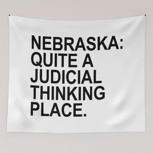Item preview, Nebraska - Quite a Judicial Thinking Place (black) designed and sold by Thelittlelord.