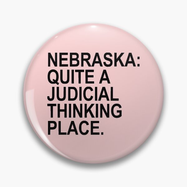 Item preview, Nebraska - Quite a Judicial Thinking Place (black/pink) designed and sold by Thelittlelord.