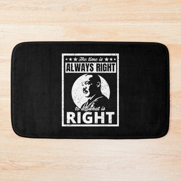 Item preview, Black History Month | Martin Luther King Jr. Quote | The Time is Always Right to do What is Right | Distressed designed and sold by chris-ellis-art.
