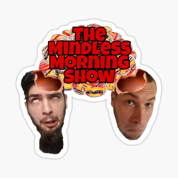 Mindless Morning Show Hosts Sticker