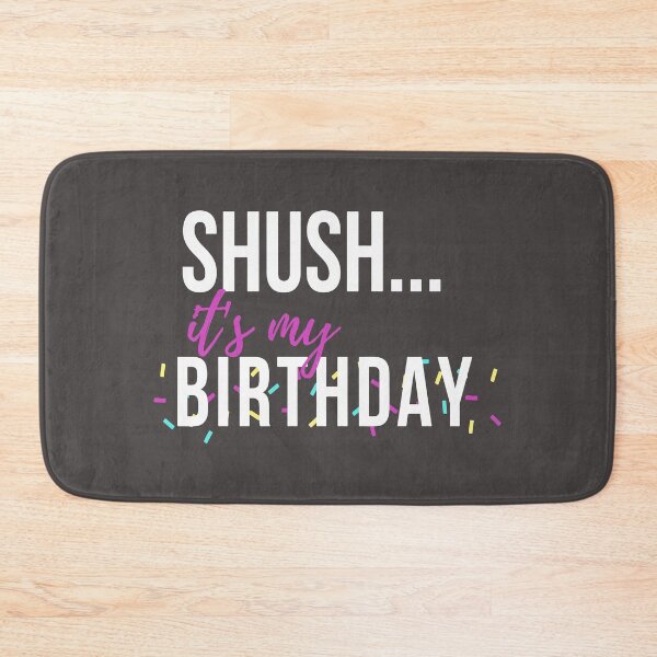 Item preview, Shush.... tt's my Birthday designed and sold by LilyTreeArt.