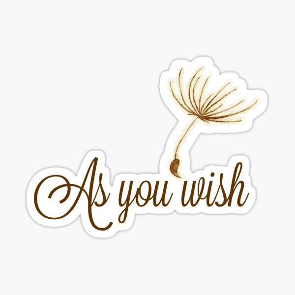 Item preview, As You Wish Quote designed and sold by motivateme.