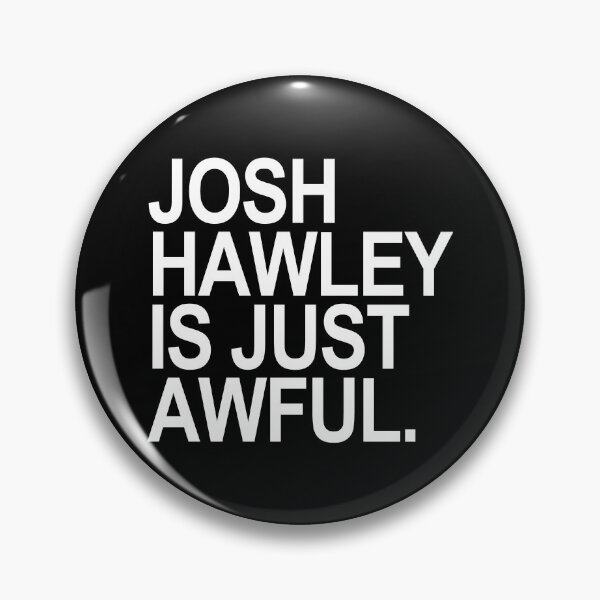 Item preview, Josh Hawley is just awful (white/black) designed and sold by Thelittlelord.