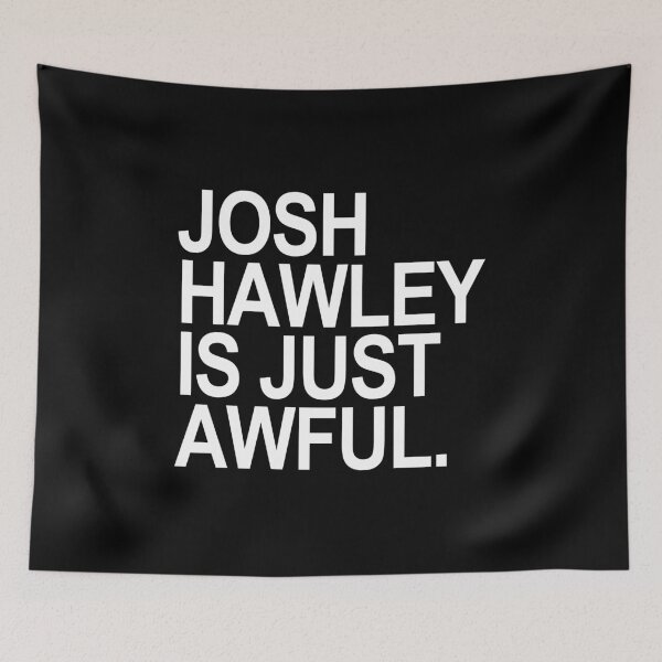 Item preview, Josh Hawley is just awful (white/black) designed and sold by Thelittlelord.