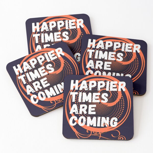 Item preview, Happier Times Are Coming designed and sold by KAB3.