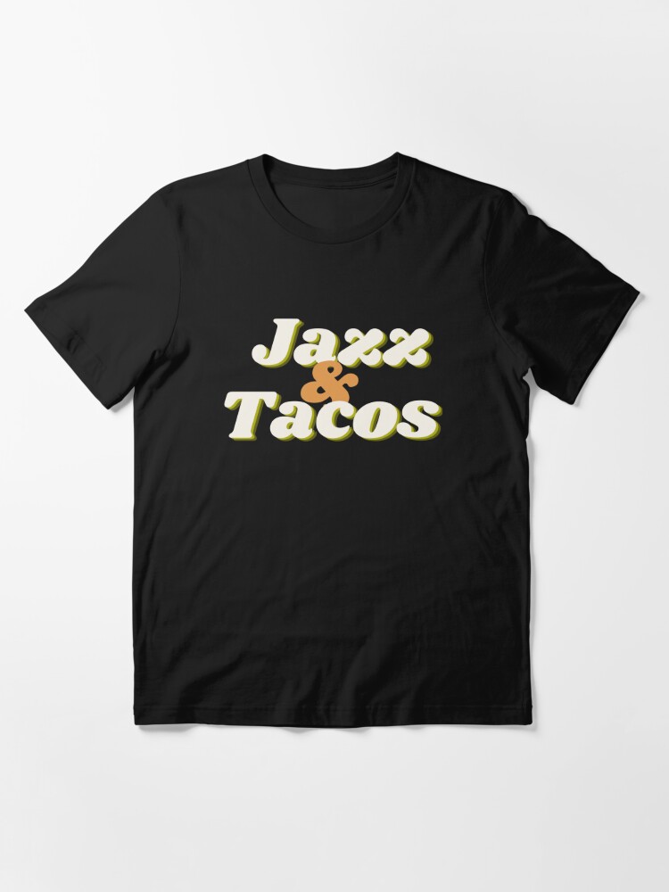 Alternate view of Jazz & Tacos Day! Essential T-Shirt