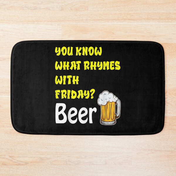 Item preview, Beer Friday Rhymes With Beer Funny Drinking  designed and sold by aguilaro.