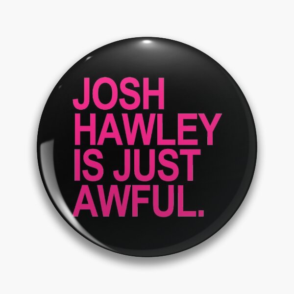Item preview, Josh Hawley is just awful (hot pink 2) designed and sold by Thelittlelord.