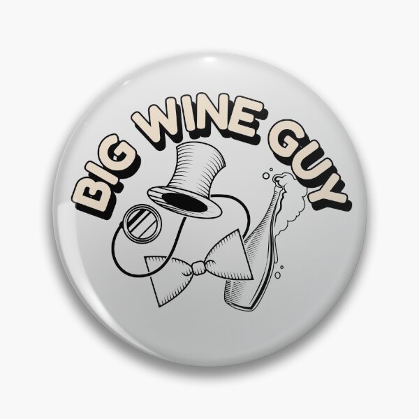 Item preview, Big Wine Guy designed and sold by Wachi-A.