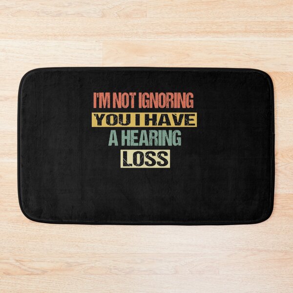 Item preview, I'm Not Ignoring You I Have a Hearing Loss designed and sold by ilias13.