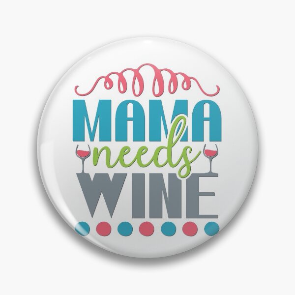 Item preview, Mama Needs Wine designed and sold by BandMomDesigns.