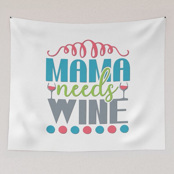 Item preview, Mama Needs Wine designed and sold by BandMomDesigns.