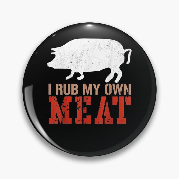 Item preview, I Rub My Own Meat Funny Cooking Chef  designed and sold by aguilaro.
