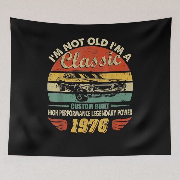 Item preview, Retro I'm Not Old I'm A Classic Vintage Car 1976 Birthday  designed and sold by aguilaro.