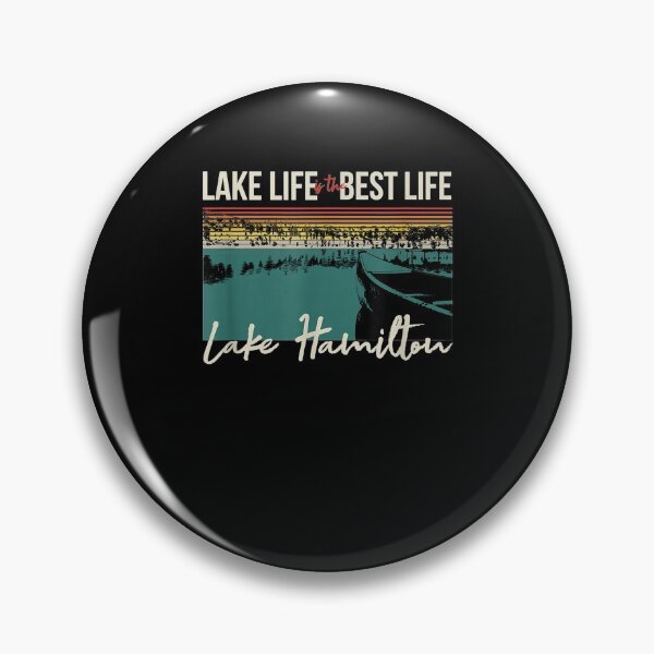 Item preview, Lake Hamilton Lake Life Lake Life Is The Best Life  designed and sold by aguilaro.