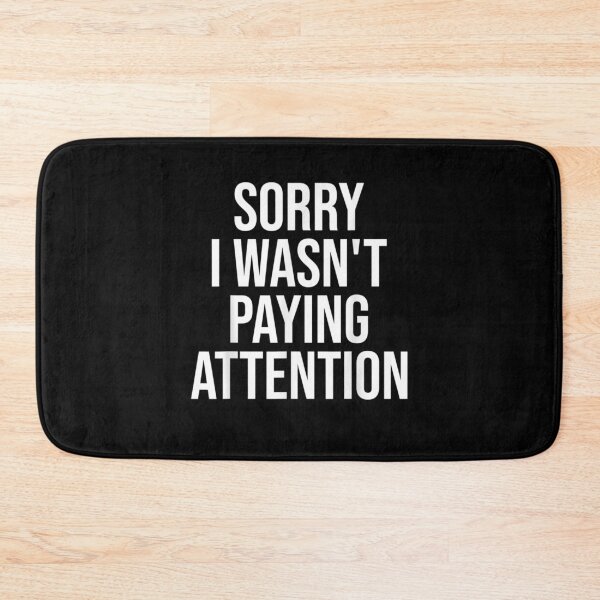 Item preview, Sorry I Wasn't Paying Attention Funny Adhd Autism Awareness  designed and sold by aguilaro.