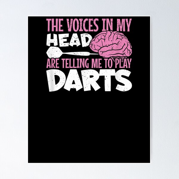 Item preview, The Voices In My Head Are Telling Me To Play Darts I Funny  designed and sold by aguilaro.
