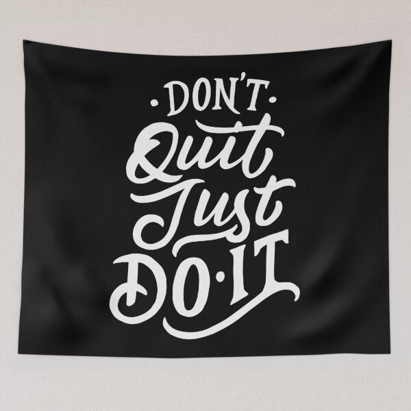 Item preview, Don't Quit Just Do It designed and sold by Gavinstar.