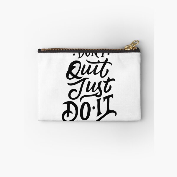 Item preview, Don't Quit Just Do It designed and sold by Gavinstar.