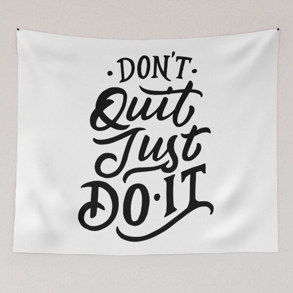 Item preview, Don't Quit Just Do It designed and sold by Gavinstar.