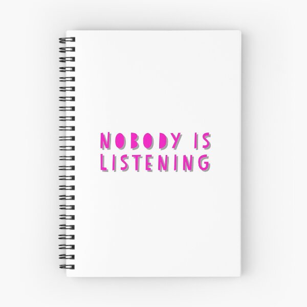 Item preview, Nobody is Listening designed and sold by GAR5.