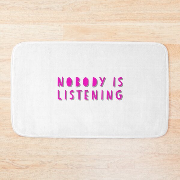 Item preview, Nobody is Listening designed and sold by GAR5.