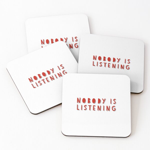 Item preview,  Nobody is Listening designed and sold by GAR5.