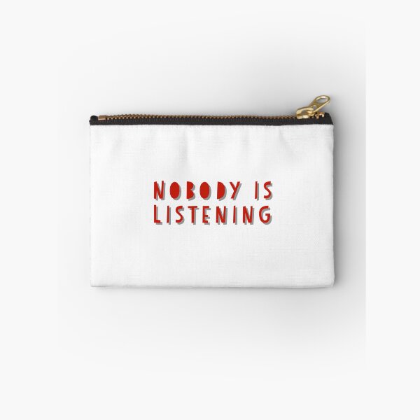 Item preview,  Nobody is Listening designed and sold by GAR5.