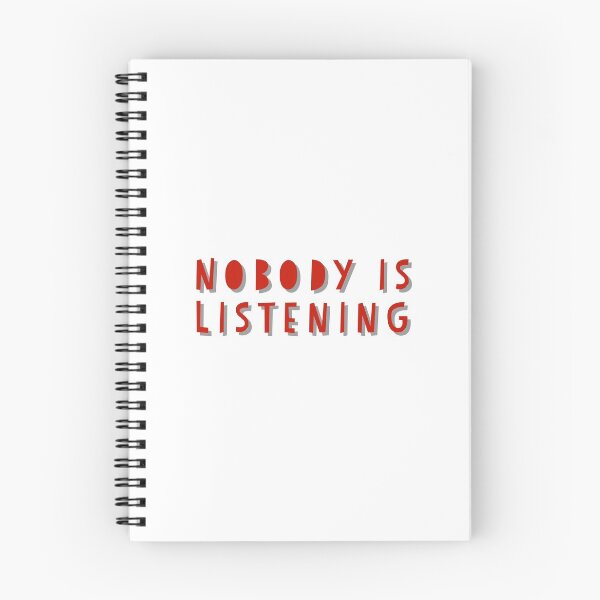 Item preview,  Nobody is Listening designed and sold by GAR5.