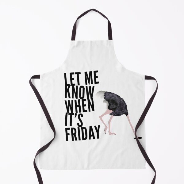 Item preview, Let me know when it’s Friday  designed and sold by Shanuarts.