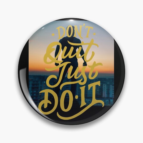 Item preview, Don't Quit Just Do It  designed and sold by Gavinstar.