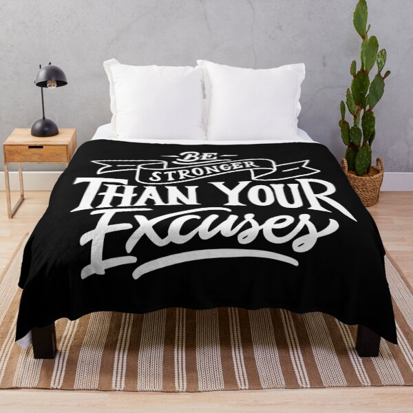Item preview, Be Stronger than Your Excuses designed and sold by Gavinstar.