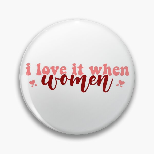 Item preview, i love it when women designed and sold by sophiesversion.
