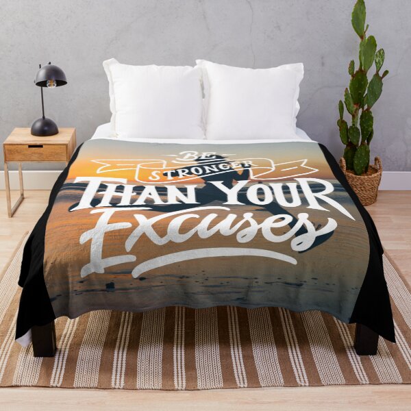 Item preview, Be Stronger than Your Excuses designed and sold by Gavinstar.