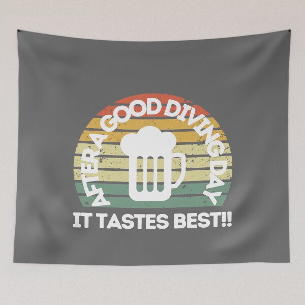 Item preview, After A Good Diving Day Beer Tastes Best designed and sold by StudioAquaLumos.