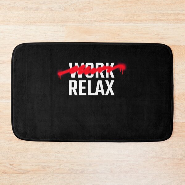 Item preview, No Work, Yes Relax - Strikethrough designed and sold by findot.