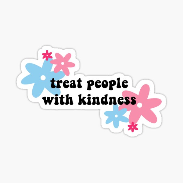 Item preview, treat people with kindness designed and sold by hannahcbettis.
