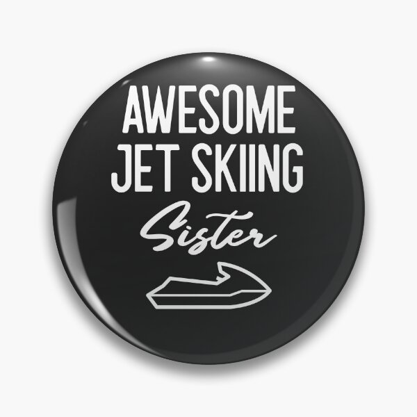 Item preview, Awesome Jet Skiing Sister Lake Gift designed and sold by EricJP.