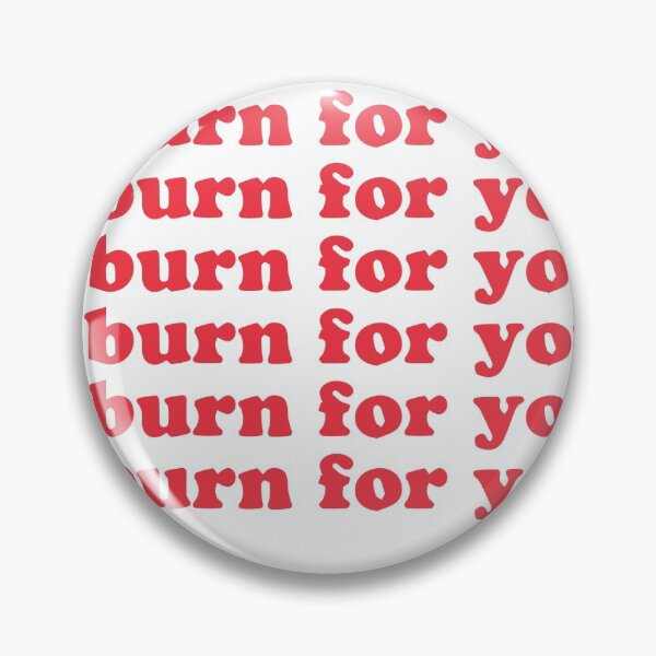 Item preview, I burn for you designed and sold by julexy.