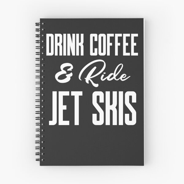 Item preview, Drink Coffee & Ride Jet Skis Lake Gift designed and sold by EricJP.